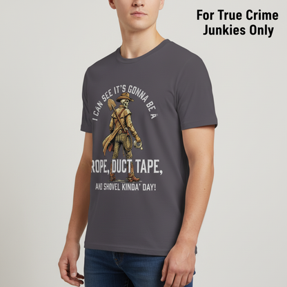 Rope, Duct Tape, and Shovel T-Shirt__hero
