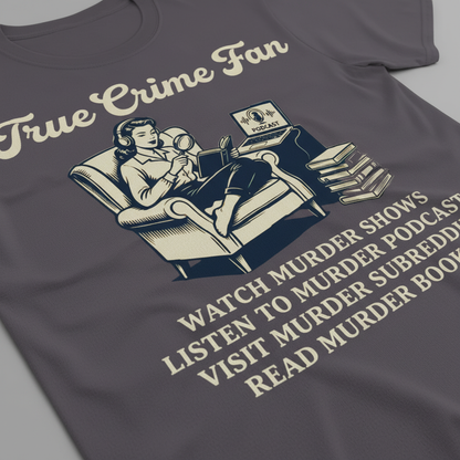 True Crime Fan T-Shirt__detail