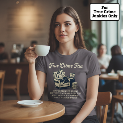 True Crime Fan T-Shirt__lifestyle