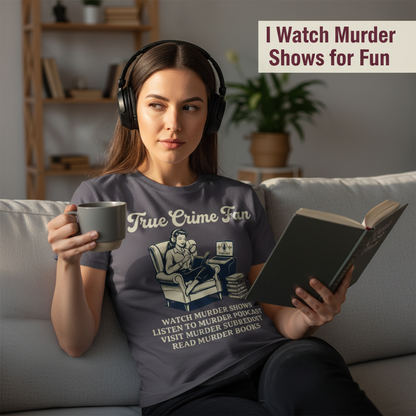 True Crime Fan T-Shirt__use