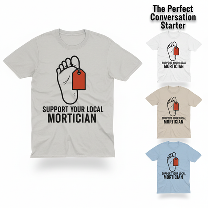 Support Your Local Mortician T-Shirt_color_hero