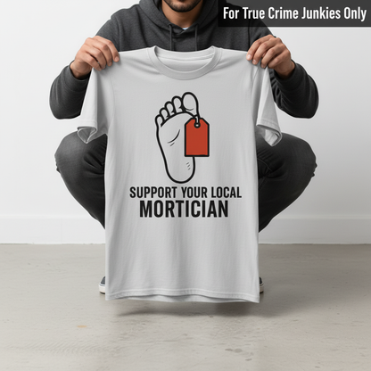 Support Your Local Mortician T-Shirt_dangle