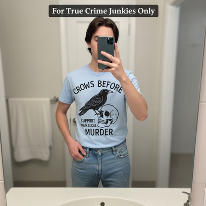 Support Your Local Murder T-Shirt_mirror_selfie