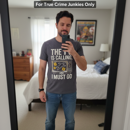 The TV Is Calling T-Shirt_mirror_selfie