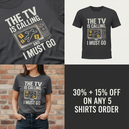 The TV Is Calling T-Shirt_4_panel