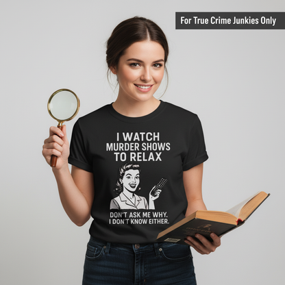 Murder Shows & Chill T-Shirt_prop_inteact
