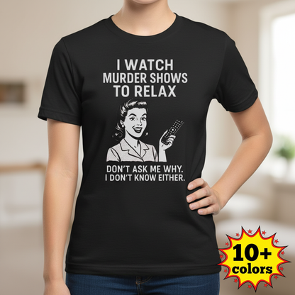 Murder Shows & Chill T-Shirt_badge