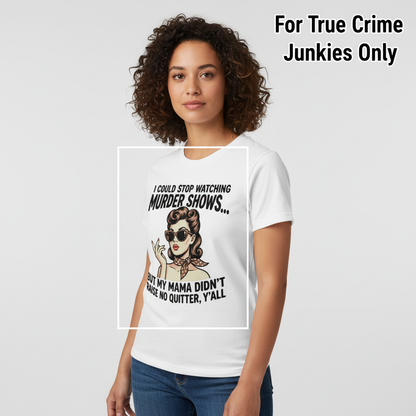 Murder Show Addict T-Shirt__hero
