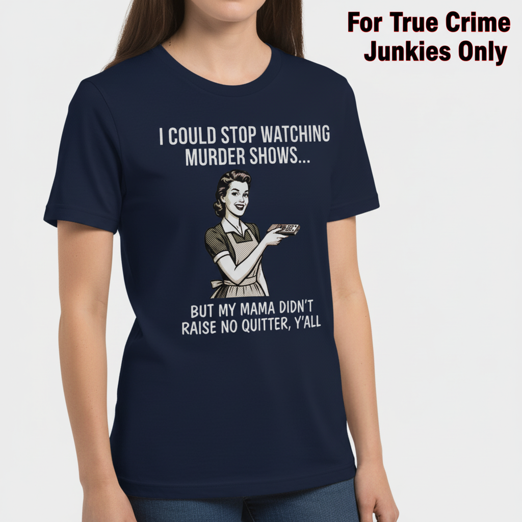 Mama Raised No Quitter T-Shirt__hero