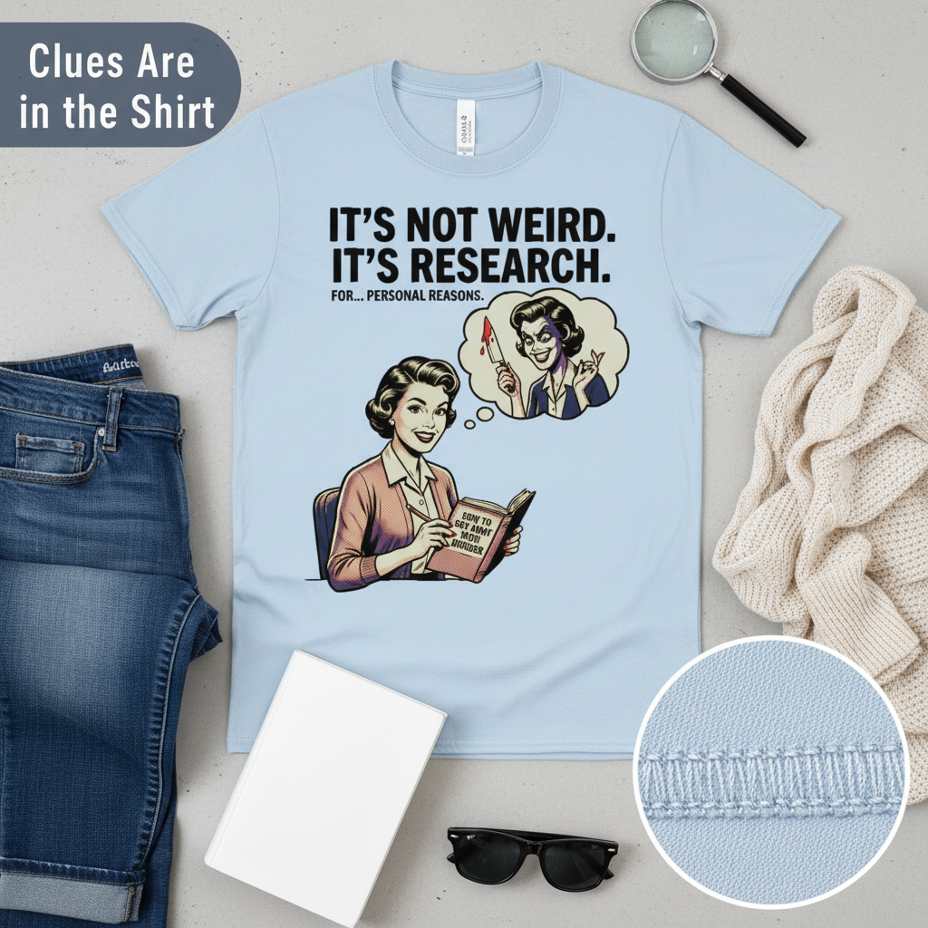It's Not Weird, It's Research T-Shirt__pair
