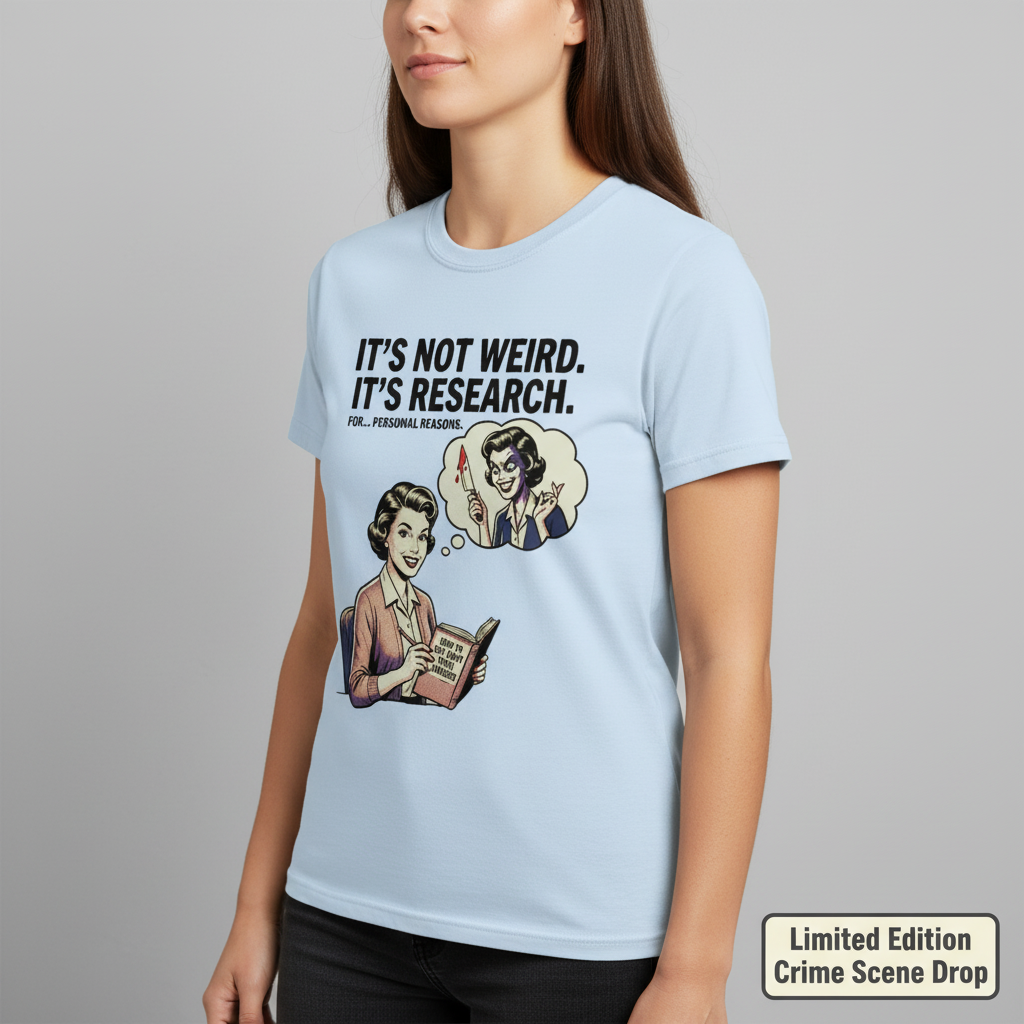 It's Not Weird, It's Research T-Shirt__space