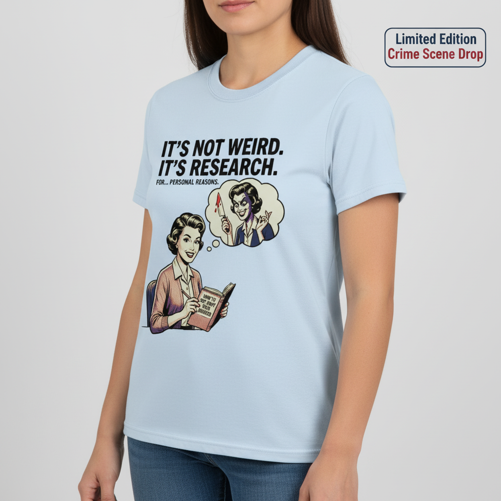 It's Not Weird, It's Research T-Shirt__benefit