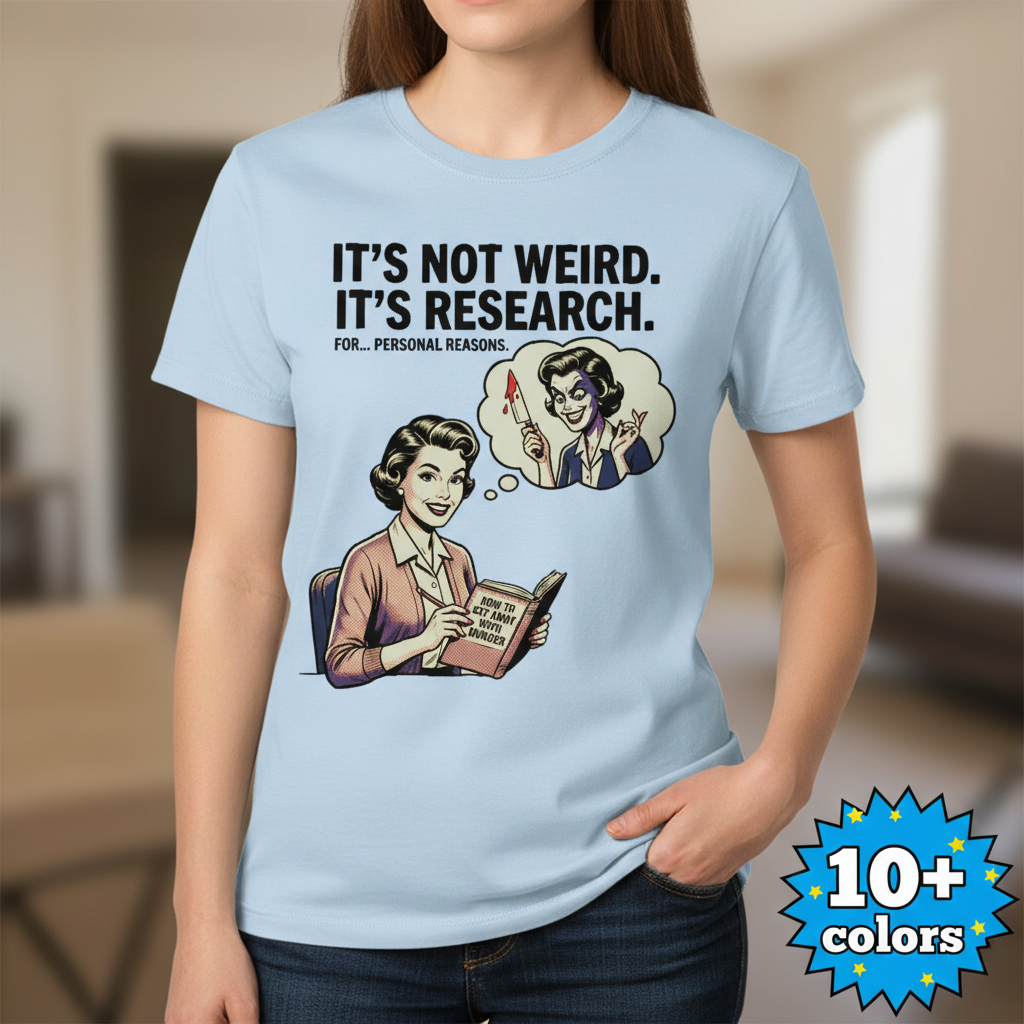 It's Not Weird, It's Research T-Shirt_badge