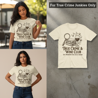 True Crime & Wine Club T-Shirt_3_panel