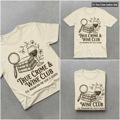 True Crime & Wine Club T-Shirt_triple_showcase