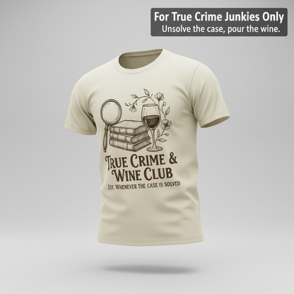 True Crime & Wine Club T-Shirt_3d_float
