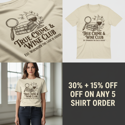 True Crime & Wine Club T-Shirt_4_panel