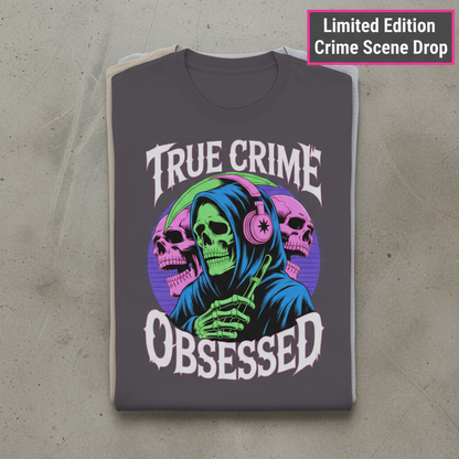True Crime Obsessed T-Shirt_stacked_flatlay