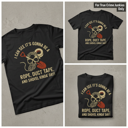Rope, Duct Tape & Shovel T-Shirt_triple_showcase