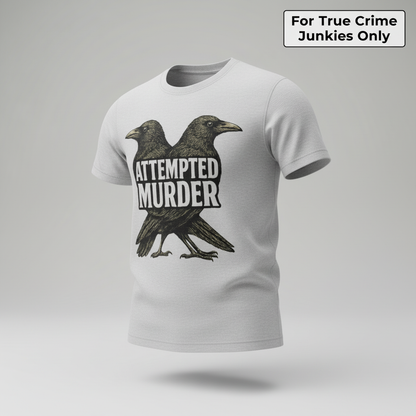 Attempted Murder T-Shirt_3d_float