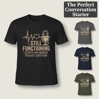 Still Functioning Murder Podcast T-Shirt_color_grid