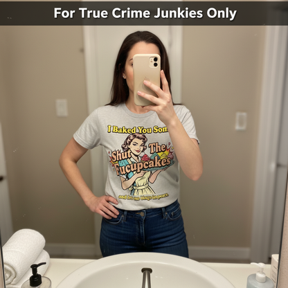 Shut The Fucupcakes T-Shirt_mirror_selfie