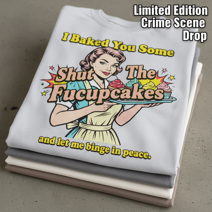Shut The Fucupcakes T-Shirt_stacked_flatlay
