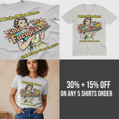 Shut The Fucupcakes T-Shirt_4_panel