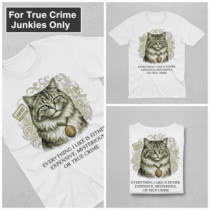Expensive Mysterious True Crime Cat T-Shirt_triple_showcase