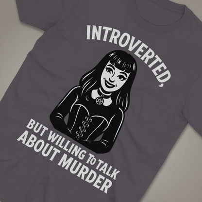 Introverted But Murder Curious T-Shirt_extreme_za
