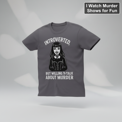 Introverted But Murder Curious T-Shirt_3d_float
