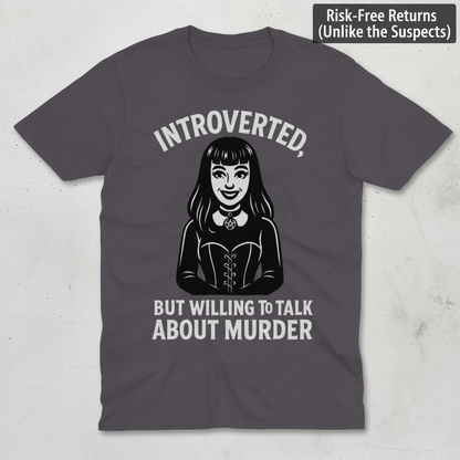 Introverted But Murder Curious T-Shirt_clean
