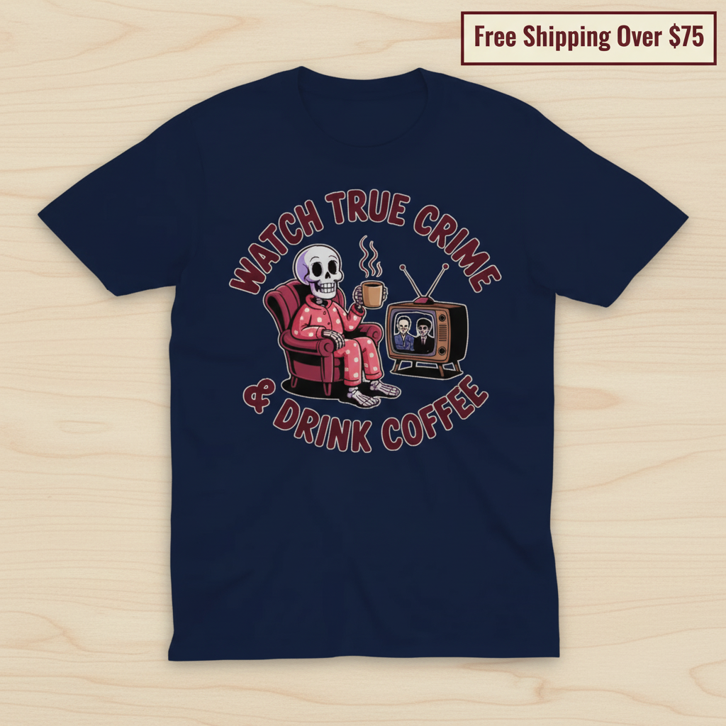 True Crime & Coffee T-Shirt_clean