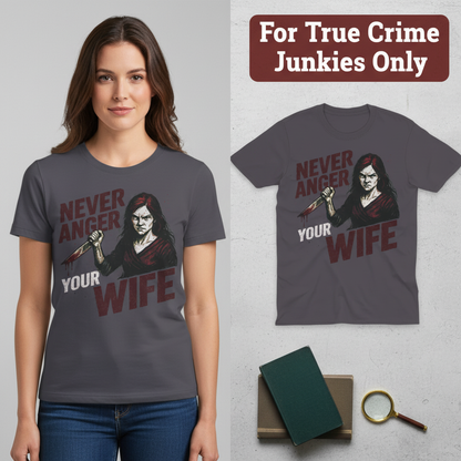 Never Anger Your Wife T-Shirt_model_flat