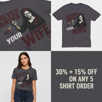 Never Anger Your Wife T-Shirt_4_panel