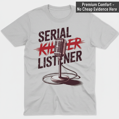 Serial Listener T-Shirt_clean