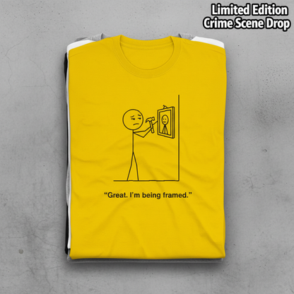 I'm Being Framed T-Shirt_stacked_flatlay
