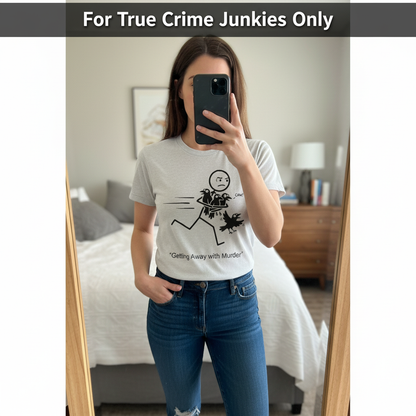 Getting Away with Murder T-Shirt_mirror_selfie