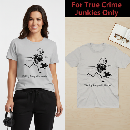 Getting Away with Murder T-Shirt_model_flat