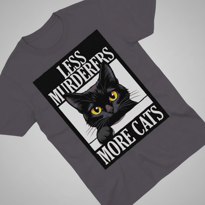 Less Murderers More Cats T-Shirt_extreme_za
