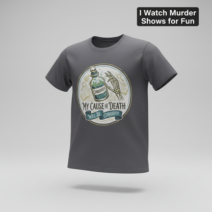 Curiosity Killed Me T-Shirt_3d_float