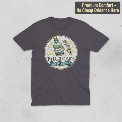 Curiosity Killed Me T-Shirt_clean