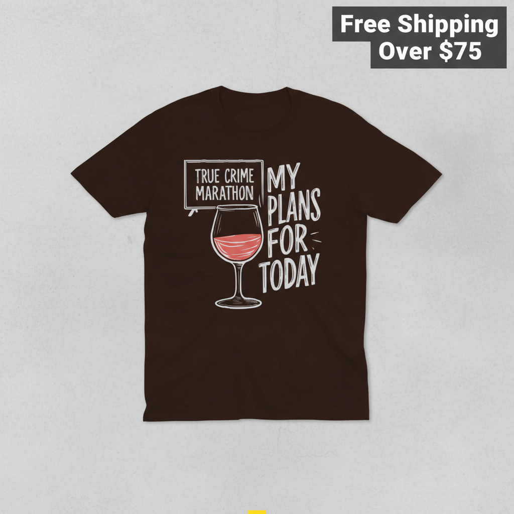 True Crime & Wine Plans T-Shirt_clean