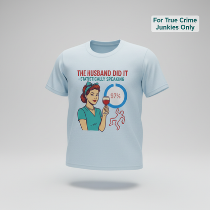 The Husband Did It T-Shirt_3d_float
