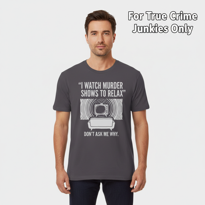 Murder Show Chill T-Shirt__hero