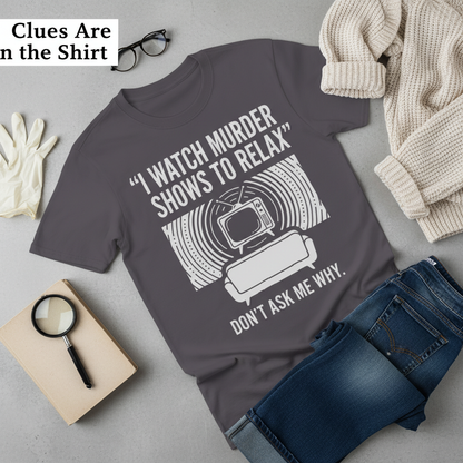 Murder Show Chill T-Shirt__pair