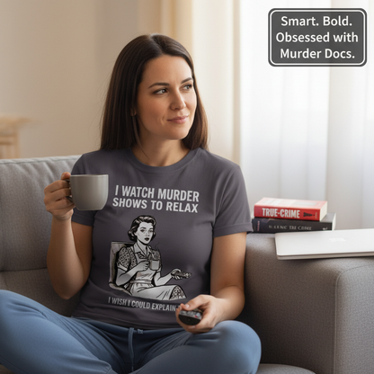 Murder Shows & Chill T-Shirt__use