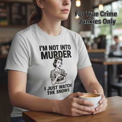 Murder Show Junkie T-Shirt__lifestyle
