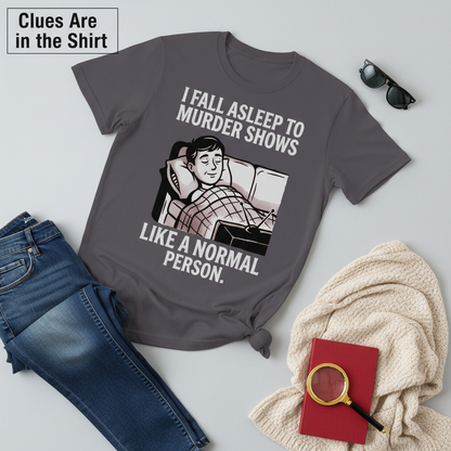 Murder Shows and Chill T-Shirt__pair