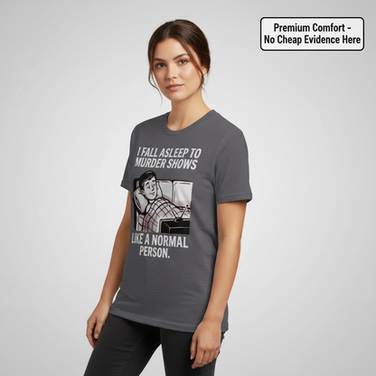 Murder Shows and Chill T-Shirt__benefit